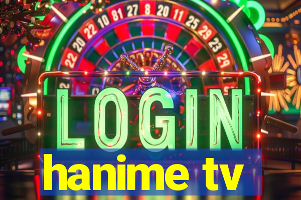 hanime tv